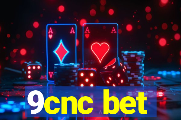 9cnc bet